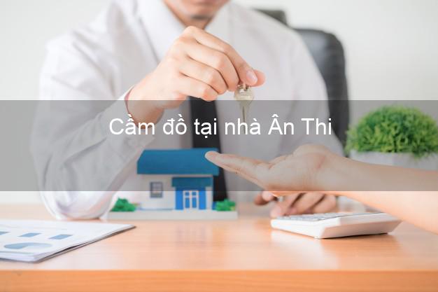 Cầm đồ tại nhà Ân Thi Hưng Yên Cầm đồ tại nhà Ân Thi Hưng Yên