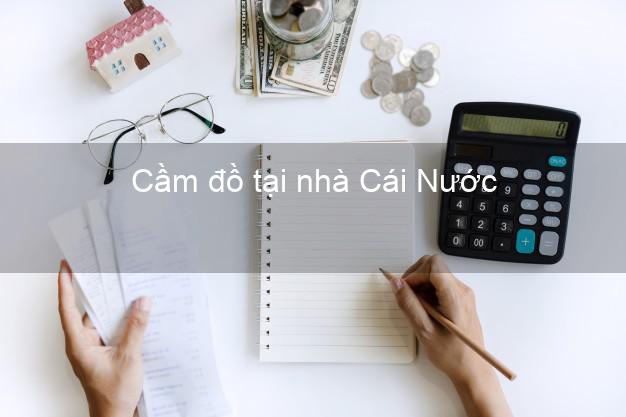 Cầm đồ tại nhà Cái Nước Cà Mau Cầm đồ tại nhà Cái Nước Cà Mau