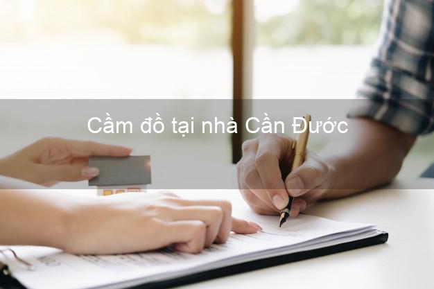 Cầm đồ tại nhà Cần Đước Long An Cầm đồ tại nhà Cần Đước Long An