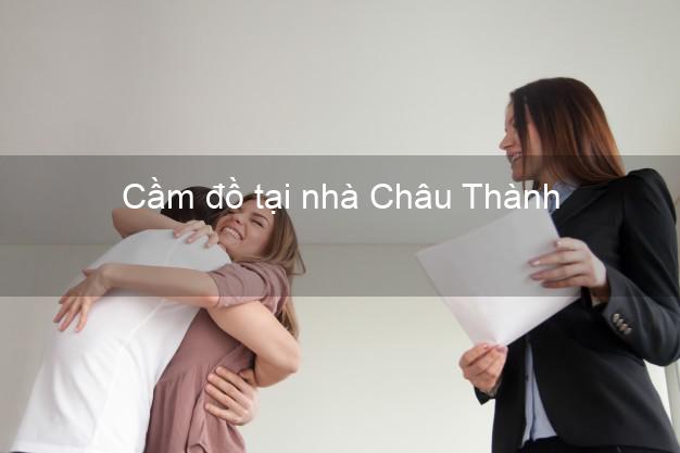 Cầm đồ tại nhà Châu Thành Sóc Trăng Cầm đồ tại nhà Châu Thành Sóc Trăng