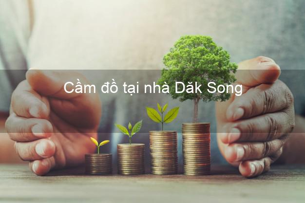 Cầm đồ tại nhà Dăk Song Đắk Nông Cầm đồ tại nhà Dăk Song Đắk Nông