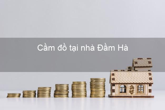 Cầm đồ tại nhà Đầm Hà Quảng Ninh Cầm đồ tại nhà Đầm Hà Quảng Ninh