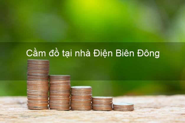 Cầm đồ tại nhà Điện Biên Đông Điện Biên Cầm đồ tại nhà Điện Biên Đông Điện Biên