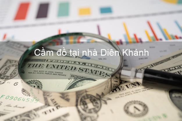 Cầm đồ tại nhà Diên Khánh Khánh Hòa Cầm đồ tại nhà Diên Khánh Khánh Hòa