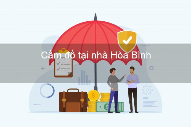 Cầm đồ tại nhà Hòa Bình Cầm đồ tại nhà Hòa Bình