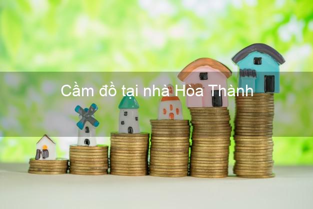 Cầm đồ tại nhà Hòa Thành Tây Ninh Cầm đồ tại nhà Hòa Thành Tây Ninh