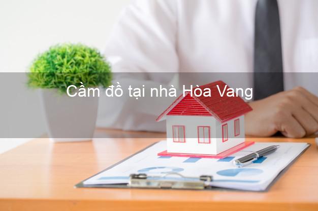 Cầm đồ tại nhà Hòa Vang Đà Nẵng Cầm đồ tại nhà Hòa Vang Đà Nẵng