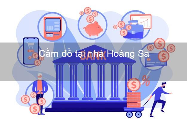 Cầm đồ tại nhà Hoàng Sa Đà Nẵng Cầm đồ tại nhà Hoàng Sa Đà Nẵng