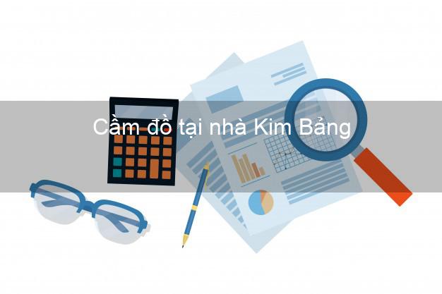 Cầm đồ tại nhà Kim Bảng Hà Nam Cầm đồ tại nhà Kim Bảng Hà Nam