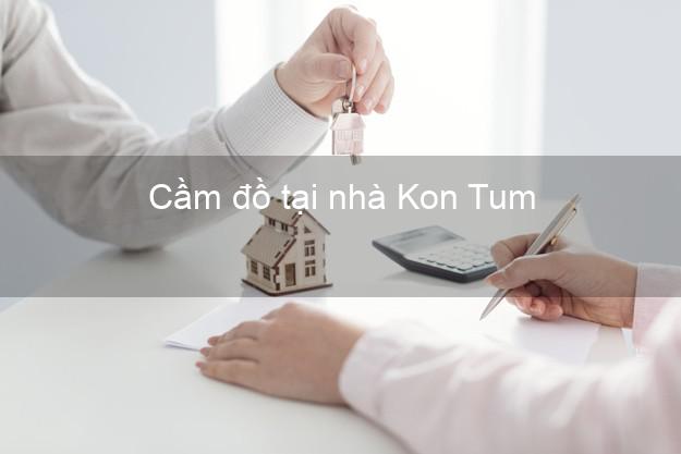 Cầm đồ tại nhà Kon Tum Cầm đồ tại nhà Kon Tum