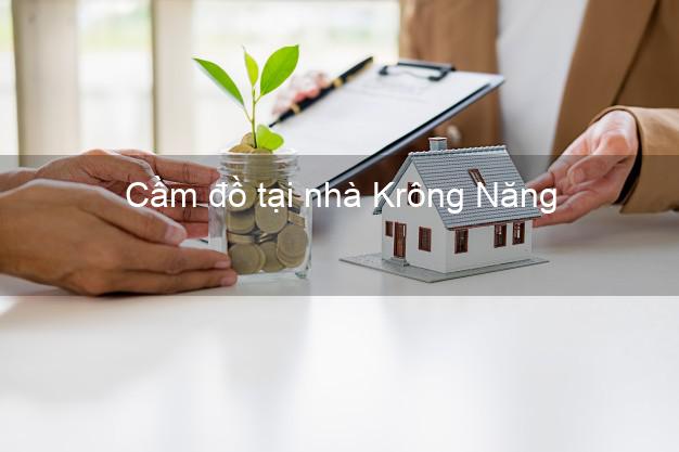 Cầm đồ tại nhà Krông Năng Đắk Lắk Cầm đồ tại nhà Krông Năng Đắk Lắk