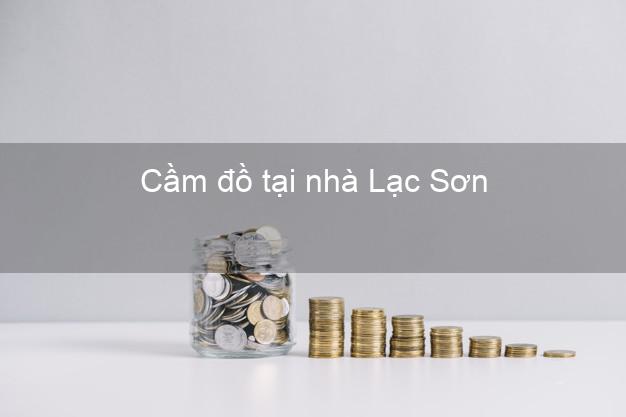 Cầm đồ tại nhà Lạc Sơn Hòa Bình Cầm đồ tại nhà Lạc Sơn Hòa Bình