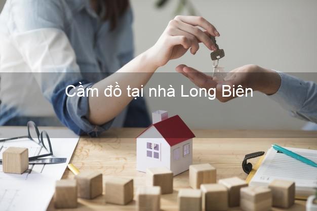 Cầm đồ tại nhà Long Biên Hà Nội Cầm đồ tại nhà Long Biên Hà Nội