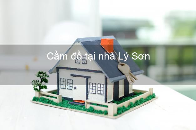 Cầm đồ tại nhà Lý Sơn Quảng Ngãi Cầm đồ tại nhà Lý Sơn Quảng Ngãi