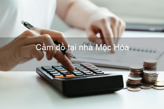 Cầm đồ tại nhà Mộc Hóa Long An Cầm đồ tại nhà Mộc Hóa Long An