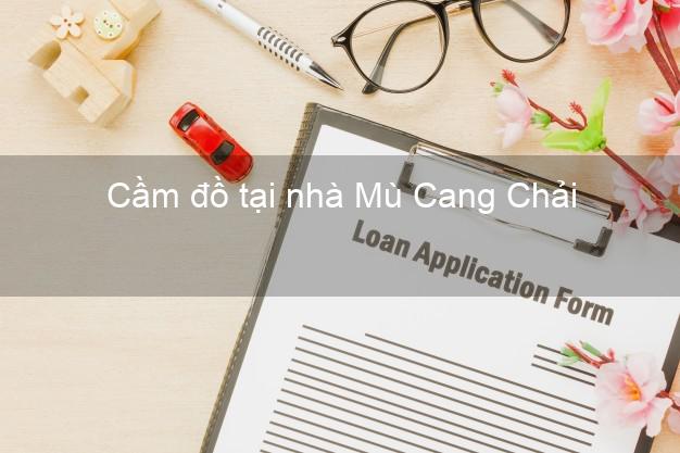Cầm đồ tại nhà Mù Cang Chải Yên Bái Cầm đồ tại nhà Mù Cang Chải Yên Bái