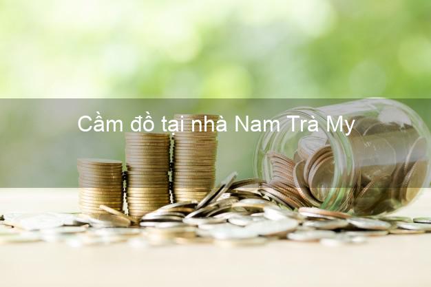 Cầm đồ tại nhà Nam Trà My Quảng Nam Cầm đồ tại nhà Nam Trà My Quảng Nam