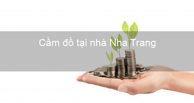 Cầm đồ tại nhà Nha Trang Khánh Hòa Cầm đồ tại nhà Nha Trang Khánh Hòa