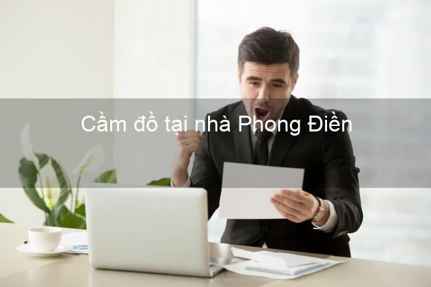 Cầm đồ tại nhà Phong Điền Cần Thơ Cầm đồ tại nhà Phong Điền Cần Thơ