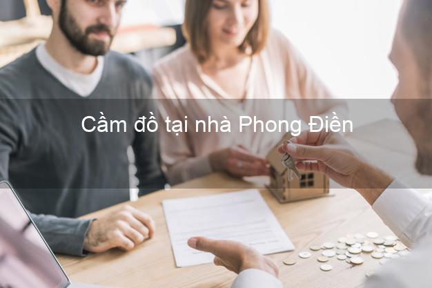 Cầm đồ tại nhà Phong Điền Thừa Thiên Huế Cầm đồ tại nhà Phong Điền Thừa Thiên Huế