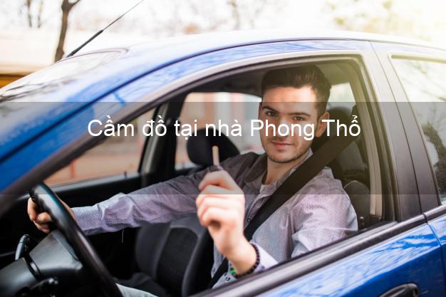 Cầm đồ tại nhà Phong Thổ Lai Châu Cầm đồ tại nhà Phong Thổ Lai Châu