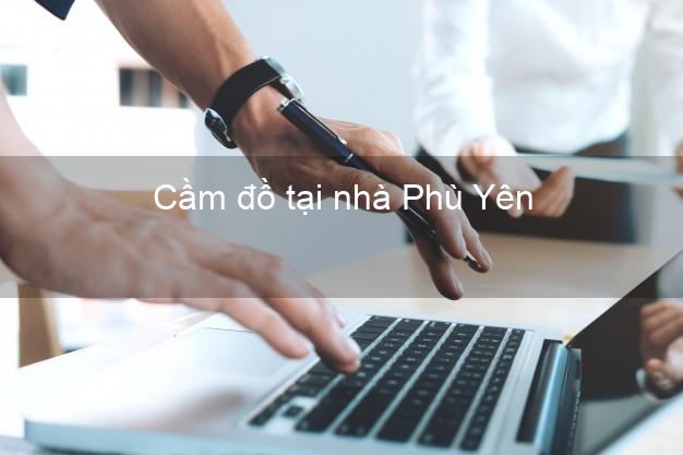 Cầm đồ tại nhà Phù Yên Sơn La Cầm đồ tại nhà Phù Yên Sơn La