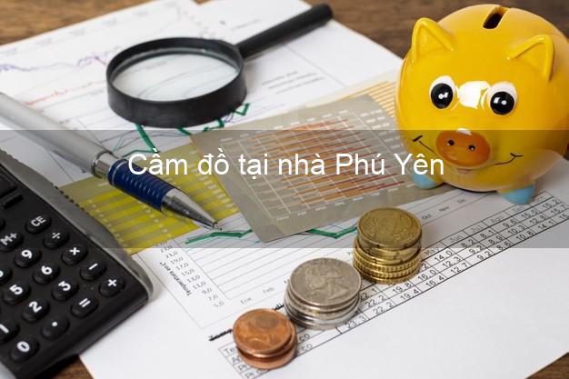 Cầm đồ tại nhà Phú Yên Cầm đồ tại nhà Phú Yên