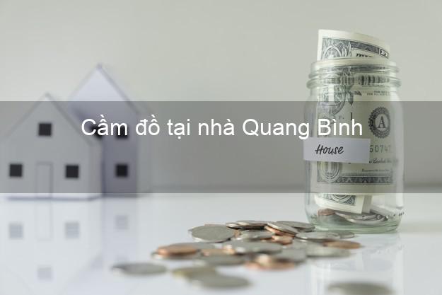 Cầm đồ tại nhà Quang Bình Hà Giang Cầm đồ tại nhà Quang Bình Hà Giang