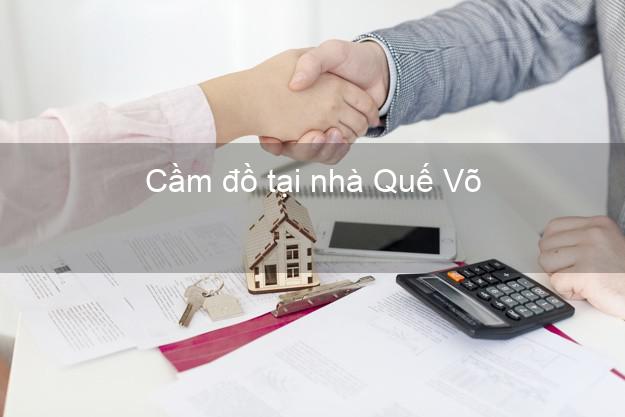 Cầm đồ tại nhà Quế Võ Bắc Ninh Cầm đồ tại nhà Quế Võ Bắc Ninh