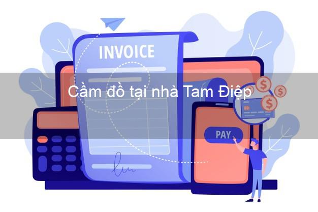 Cầm đồ tại nhà Tam Điệp Ninh Bình Cầm đồ tại nhà Tam Điệp Ninh Bình