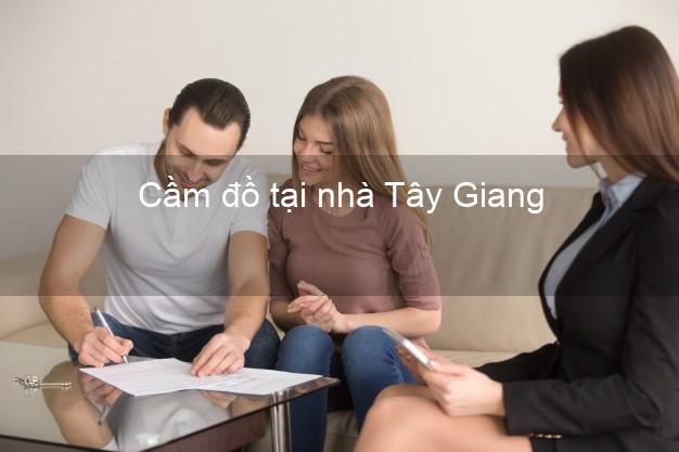 Cầm đồ tại nhà Tây Giang Quảng Nam Cầm đồ tại nhà Tây Giang Quảng Nam