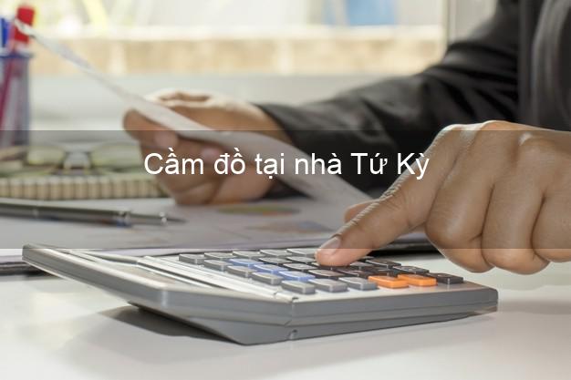 Cầm đồ tại nhà Tứ Kỳ Hải Dương Cầm đồ tại nhà Tứ Kỳ Hải Dương