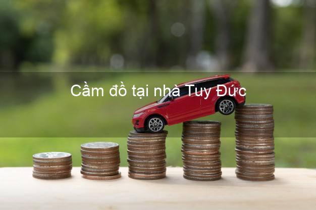 Cầm đồ tại nhà Tuy Đức Đắk Nông Cầm đồ tại nhà Tuy Đức Đắk Nông
