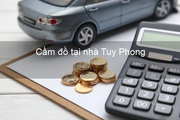 Cầm đồ tại nhà Tuy Phong Bình Thuận Cầm đồ tại nhà Tuy Phong Bình Thuận