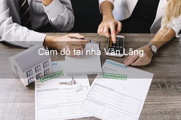 Cầm đồ tại nhà Văn Lãng Lạng Sơn Cầm đồ tại nhà Văn Lãng Lạng Sơn