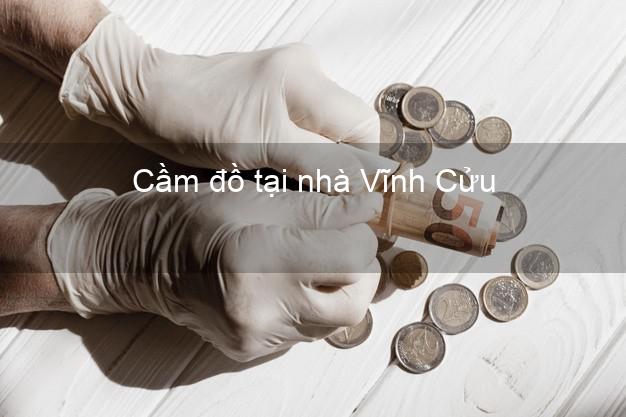 Cầm đồ tại nhà Vĩnh Cửu Đồng Nai Cầm đồ tại nhà Vĩnh Cửu Đồng Nai