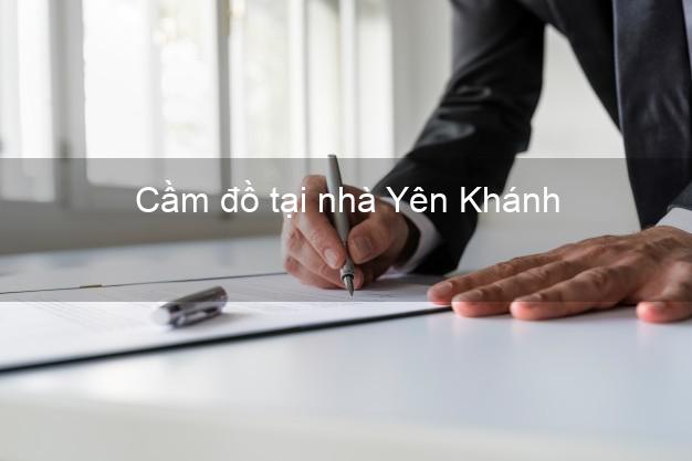 Cầm đồ tại nhà Yên Khánh Ninh Bình Cầm đồ tại nhà Yên Khánh Ninh Bình